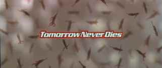 Tomorrow Never Dies